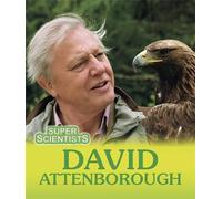 Super Scientists: David Attenborough