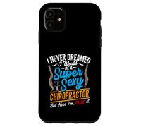 Super Sexy Chiropractor Funny Chiropractic Humor Back Doctor Case for iPhone 11
