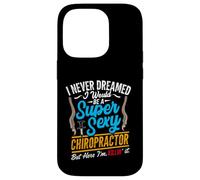 Super Sexy Chiropractor Funny Chiropractic Humor Back Doctor Case for iPhone 14 Pro