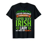 Super Sexy Irish Lady Funny Women St Patrick's Day T-Shirt