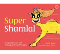 Super Shamlal - Living and Learning with Pathological Demand Avoidance