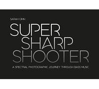 Super Sharp Shooter: A Spectral Photographic Journey Through Bass Music