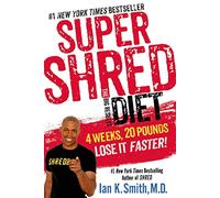 Super Shred: The Big Results Diet