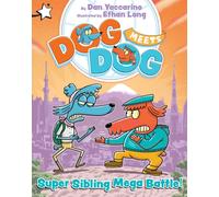 Super Sibling Mega Battle! : A Star Chapter Book
