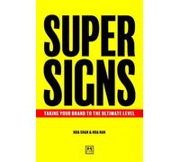 Super Signs : Taking your brand to the ultimate level