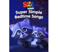 Super Simple Bedtime Songs