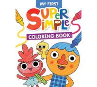 Super Simple My First Coloring Book