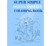 Super Simple Ocean Animals Coloring Book