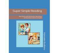 Super Simple Reading: Short Stories with Dictionaries, Illustrations and Questions in American English