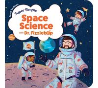 Super Simple Space Science with Dr. Fizzlebop