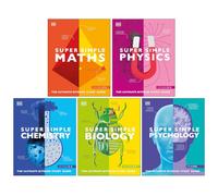 Super Simple The Ultimate Bitesize Study Guide 5 Books Collection Set By DK (Maths, Physics, Chemistry, Biology & Psychology)