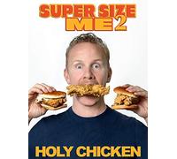 Super Size Me 2: Holy Chicken!