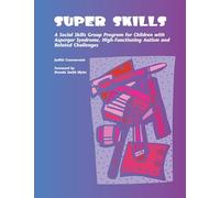 Super Skills: Activities for Teaching Social Interaction Skills to Students