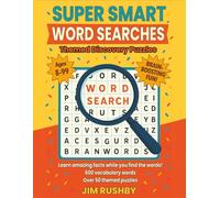 Super Smart Word Searches: Themed Discovery Puzzles with Word Definitions for Kids and Adults