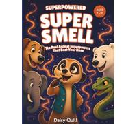 SUPER SMELL: The Real Animal Superpowers That Beat Your Nose