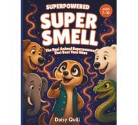 SUPER SMELL: The Real Animal Superpowers That Beat Your Nose