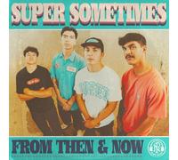Super Sometimes - From Then & Now [New Vinyl LP] Colored Vinyl