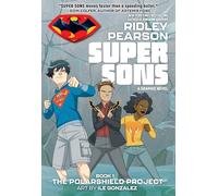 Super Sons: The PolarShield Project (Super Sons, 1)