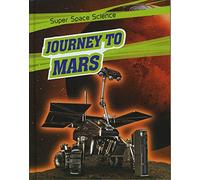Super Space Science: Journey to Mars