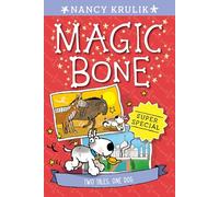 Super Special: Two Tales, One Dog: 12 (Magic Bone)