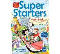 Super Starters 2nd edition: Pupil’s Book (DELTA Young Learners English)
