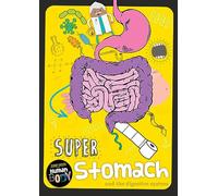 Super Stomach (Journey Through the Human Body): 1
