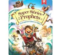 Super Stories of the Prophets: Courageous Callers to Allah (Super Set of Islamic Stories)