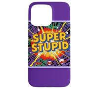 Super Stupid Case for iPhone 15 Pro Max