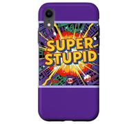 Super Stupid Case for iPhone XR