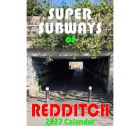 Super Subways of Redditch 2027 Calendar, A3 Wall Calendar, Full Colour, 12 Monthly Pages, Wire Bound with Hook