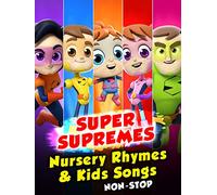 Super Supremes Nursery Rhymes & Kids Songs Non Stop