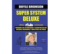 Super System Deluxe: La biblia de poker: 1 (Biblioteca Pensar Poker)