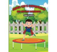 Super Ted's Super Powers: His Autism Diagnosis