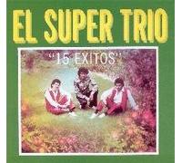 Super Trio - 15 Exitos