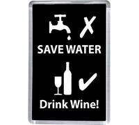 Super Universe Save Water - Drink Wine Funny Fridge Magnet 5 x 7.5 cm