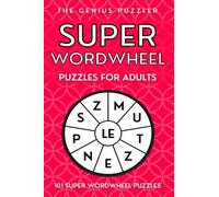 Super Word Wheel Puzzles for Adults: 101 Super Word Wheels - Perfect Brain Training