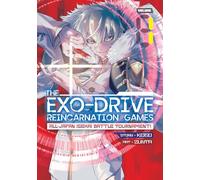 Super World Reincarnation Exo Drive-Fierce Fight! Different World All Japan Tour nament Vol. 1: The Exo-Drive Reincarnation Games; All-Japan Isekai Battle Tournament!