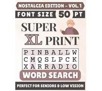 Super XL 50-pt Print Nostalgia Word Search (VOL. 1): Designed for Seniors | 60 Nostalgic Puzzles | 8.5x11 Inches | Thoughtful Gift for Parents, Grandparents & Loved Ones (Super XL Print Word Search)