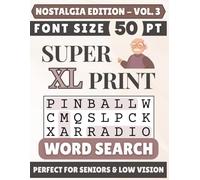 Super XL 50-pt Print Nostalgia Word Search (VOL. 3): Designed for Seniors | 60 Nostalgic Puzzles | 8.5x11 Inches | Thoughtful Gift for Parents, Grandparents & Loved Ones (Super XL Print Word Search)