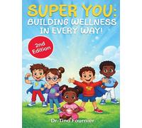 Super You: Building wellness in every way!