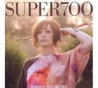 SUPER700 - UNDER THE NO SKY CD+++++++++++++11 TRACKS+++++++++++ NEW