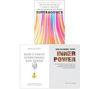 Superagency What Could Possibly Go Right with Our AI Future, Don’t Trust Everything You Think & Unleashing Your Inner Power 3 Books Collection Set