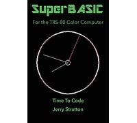 SuperBASIC: For the TRS-80 Color Computer