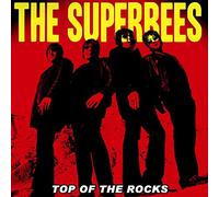 Superbees, The - Top Of The Rocks