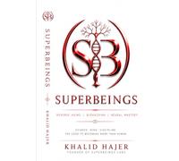 Superbeings: An In-Depth Guide to Longevity and the Fountain of Youth