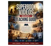 Superbook Videos Season 1 Teaching Guide: Expanding Videos Into Full Class Lessons (Superbook Videos Teaching Guides)