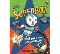 Superbot: Toad and the Goo Extractor