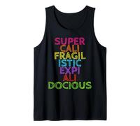 Supercalifragilisticexpialidocious Tshirt Tank Top