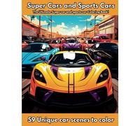 SuperCar and Sports Car Ultimate Coloring Book! ~ 59 Cool Original Designs. Sportcars, Super Cars, Exotic Cars, Fast Cars. For Adults and Kids. Great Gift for Boys, Men.