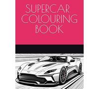 SUPERCAR COLOURING BOOK: For young and adults